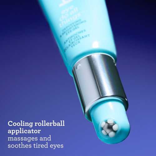 Bliss Eye Do All Things Hydrating Eye Gel to Depuff & Brighten has a cooling rollerball applicator that massages and soothes tired eyes