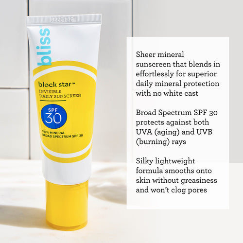 Bliss Block Star Daily Mineral SPF 30 is a sheer mineral sunscreen that blends effortlessly for superior daily mineral protection with no white cast